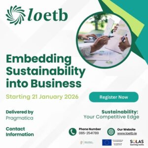 In Case You Missed It: Listen Back to Gillian on LOETB’s New Sustainability Programme, Embedding Sustainability into Business